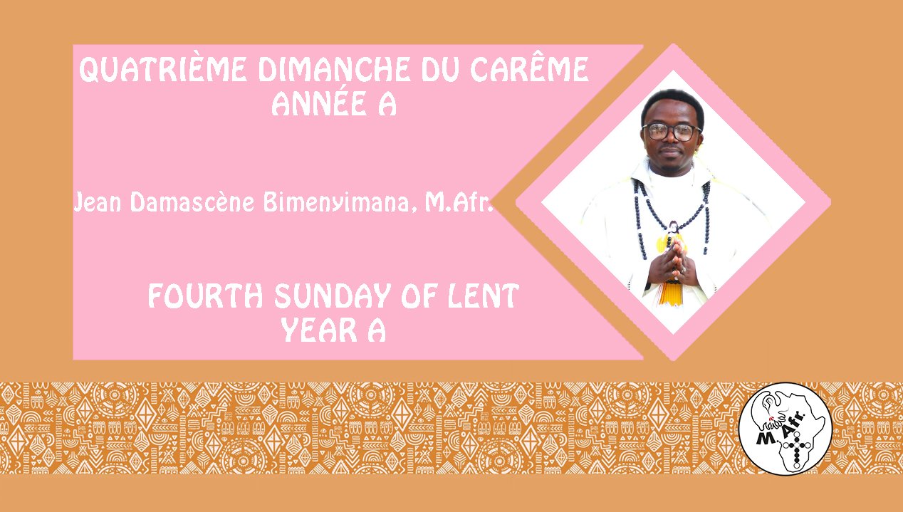 Quatrième dimanche du Carême, année A